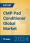 CMP Pad Conditioner Global Market Insights 2023, Analysis and Forecast to 2028, by Manufacturers, Regions, Technology, Application, Product Type - Product Thumbnail Image