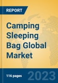 Camping Sleeping Bag Global Market Insights 2023, Analysis and Forecast to 2028, by Manufacturers, Regions, Technology, Application, Product Type- Product Image
