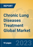 Chronic Lung Diseases Treatment Global Market Insights 2023, Analysis and Forecast to 2028, by Manufacturers, Regions, Technology, Application, Product Type- Product Image