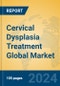 Cervical Dysplasia Treatment Global Market Insights 2024, Analysis and Forecast to 2029, by Manufacturers, Regions, Technology, Application, Product Type - Product Thumbnail Image