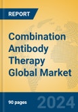 Combination Antibody Therapy Global Market Insights 2024, Analysis and Forecast to 2029, by Manufacturers, Regions, Technology, Application, Product Type- Product Image