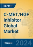 C-MET/HGF Inhibitor Global Market Insights 2024, Analysis and Forecast to 2029, by Manufacturers, Regions, Technology, Application, Product Type- Product Image