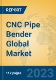 CNC Pipe Bender Global Market Insights 2023, Analysis and Forecast to 2028, by Manufacturers, Regions, Technology, Application, Product Type- Product Image