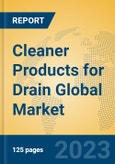Cleaner Products for Drain Global Market Insights 2023, Analysis and Forecast to 2028, by Manufacturers, Regions, Technology, Application, Product Type- Product Image