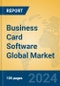 Business Card Software Global Market Insights 2024, Analysis and Forecast to 2029, by Market Participants, Regions, Technology, Application, Product Type - Product Image
