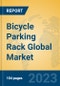 Bicycle Parking Rack Global Market Insights 2023, Analysis and Forecast to 2028, by Manufacturers, Regions, Technology, Application, Product Type - Product Image