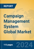 Campaign Management System Global Market Insights 2024, Analysis and Forecast to 2029, by Market Participants, Regions, Technology, Application, Product Type- Product Image
