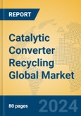 Catalytic Converter Recycling Global Market Insights 2023, Analysis and Forecast to 2028, by Manufacturers, Regions, Technology, Application, Product Type- Product Image