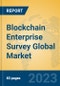 Blockchain Enterprise Survey Global Market Insights 2023, Analysis and Forecast to 2028, by Market Participants, Regions, Technology, Product Type - Product Thumbnail Image