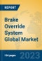 Brake Override System Global Market Insights 2023, Analysis and Forecast to 2028, by Manufacturers, Regions, Technology, Application, Product Type - Product Thumbnail Image