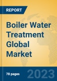 Boiler Water Treatment Global Market Insights 2023, Analysis and Forecast to 2028, by Market Participants, Regions, Technology, Application, Product Type- Product Image