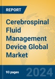 Cerebrospinal Fluid Management Device Global Market Insights 2023, Analysis and Forecast to 2028, by Manufacturers, Regions, Technology, Application, Product Type- Product Image