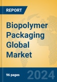 Biopolymer Packaging Global Market Insights 2024, Analysis and Forecast to 2029, by Manufacturers, Regions, Technology, Application- Product Image