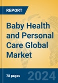 Baby Health and Personal Care Global Market Insights 2024, Analysis and Forecast to 2029, by Manufacturers, Regions, Technology, Application- Product Image