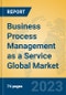 Business Process Management as a Service Global Market Insights 2023, Analysis and Forecast to 2028, by Market Participants, Regions, Technology, Application, Product Type - Product Thumbnail Image