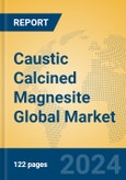 Caustic Calcined Magnesite Global Market Insights 2024, Analysis and Forecast to 2029, by Manufacturers, Regions, Technology- Product Image
