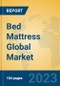 Bed Mattress Global Market Insights 2023, Analysis and Forecast to 2028, by Manufacturers, Regions, Technology, Application, Product Type - Product Thumbnail Image
