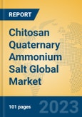 Chitosan Quaternary Ammonium Salt Global Market Insights 2023, Analysis and Forecast to 2028, by Manufacturers, Regions, Technology, Application, Product Type- Product Image