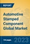 Automotive Stamped Component Global Market Insights 2023, Analysis and Forecast to 2028, by Manufacturers, Regions, Technology, Application, Product Type - Product Image