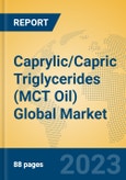 Caprylic/Capric Triglycerides (MCT Oil) Global Market Insights 2023, Analysis and Forecast to 2028, by Manufacturers, Regions, Technology, Product Type- Product Image