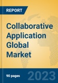 Collaborative Application Global Market Insights 2023, Analysis and Forecast to 2028, by Market Participants, Regions, Technology, Product Type- Product Image