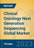 Clinical Oncology Next Generation Sequencing Global Market Insights 2023, Analysis and Forecast to 2028, by Manufacturers, Regions, Technology, Application, Product Type- Product Image