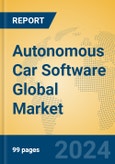 Autonomous Car Software Global Market Insights 2023, Analysis and Forecast to 2028, by Market Participants, Regions, Technology, Application, Product Type- Product Image