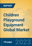 Children Playground Equipment Global Market Insights 2023, Analysis and Forecast to 2028, by Manufacturers, Regions, Technology, Application- Product Image