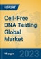 Cell-Free DNA Testing Global Market Insights 2023, Analysis and Forecast to 2028, by Manufacturers, Regions, Technology, Application, Product Type - Product Thumbnail Image