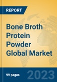 Bone Broth Protein Powder Global Market Insights 2023, Analysis and Forecast to 2028, by Manufacturers, Regions, Technology, Application, Product Type- Product Image