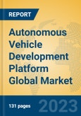 Autonomous Vehicle Development Platform Global Market Insights 2023, Analysis and Forecast to 2028, by Manufacturers, Regions, Technology, Application, Product Type- Product Image