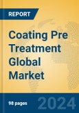 Coating Pre Treatment Global Market Insights 2023, Analysis and Forecast to 2028, by Manufacturers, Regions, Technology, Application, Product Type- Product Image