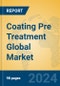 Coating Pre Treatment Global Market Insights 2023, Analysis and Forecast to 2028, by Manufacturers, Regions, Technology, Application, Product Type - Product Thumbnail Image