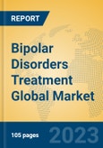 Bipolar Disorders Treatment Global Market Insights 2023, Analysis and Forecast to 2028, by Manufacturers, Regions, Technology, Application, Product Type- Product Image