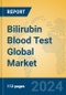 Bilirubin Blood Test Global Market Insights 2023, Analysis and Forecast to 2028, by Manufacturers, Regions, Technology, Application, Product Type - Product Thumbnail Image