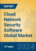 Cloud Network Security Software Global Market Insights 2024, Analysis and Forecast to 2029, by Market Participants, Regions, Technology- Product Image
