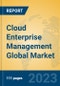 Cloud Enterprise Management Global Market Insights 2023, Analysis and Forecast to 2028, by Market Participants, Regions, Technology, Application, Product Type - Product Image