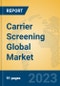 Carrier Screening Global Market Insights 2023, Analysis and Forecast to 2028, by Manufacturers, Regions, Technology, Application, Product Type - Product Thumbnail Image