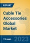 Cable Tie Accessories Global Market Insights 2023, Analysis and Forecast to 2028, by Manufacturers, Regions, Technology, Application, Product Type - Product Thumbnail Image
