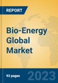 Bio-Energy Global Market Insights 2023, Analysis and Forecast to 2028, by Manufacturers, Regions, Technology, Application, Product Type- Product Image