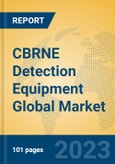 CBRNE Detection Equipment Global Market Insights 2023, Analysis and Forecast to 2028, by Manufacturers, Regions, Technology, Product Type- Product Image