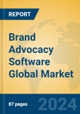 Brand Advocacy Software Global Market Insights 2023, Analysis and Forecast to 2028, by Market Participants, Regions, Technology, Application, Product Type- Product Image