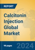 Calcitonin Injection Global Market Insights 2023, Analysis and Forecast to 2028, by Manufacturers, Regions, Technology, Application, Product Type- Product Image