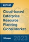 Cloud-based Enterprise Resource Planning Global Market Insights 2023, Analysis and Forecast to 2028, by Market Participants, Regions, Technology, Product Type - Product Thumbnail Image