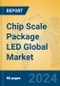 Chip Scale Package LED Global Market Insights 2024, Analysis and Forecast to 2029, by Manufacturers, Regions, Technology, Application - Product Thumbnail Image