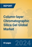 Column-layer Chromatographic Silica Gel Global Market Insights 2024, Analysis and Forecast to 2029, by Manufacturers, Regions, Technology, Application- Product Image