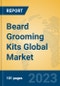 Beard Grooming Kits Global Market Insights 2023, Analysis and Forecast to 2028, by Manufacturers, Regions, Technology, Application, Product Type - Product Image
