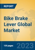 Bike Brake Lever Global Market Insights 2023, Analysis and Forecast to 2028, by Manufacturers, Regions, Technology, Application, Product Type- Product Image