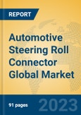 Automotive Steering Roll Connector Global Market Insights 2023, Analysis and Forecast to 2028, by Manufacturers, Regions, Technology, Application, Product Type- Product Image