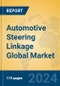 Automotive Steering Linkage Global Market Insights 2024, Analysis and Forecast to 2029, by Manufacturers, Regions, Technology, Application - Product Image